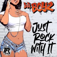 Da Boyz - Just Rock With It