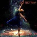 DJ Retriv - Chillout Lounge ep. 31 ()
