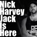Nick Harvey - Jack Is Here (Main Dub)