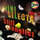Viniselecta - Still Junglist (Original Mix)