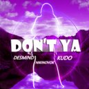 Desmind, NikiNovok, KUDO - DON\'T YA (Original Mix)