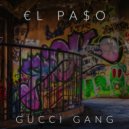 €l Pa$o - Gucci Gang (Original Mix)