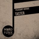 Pleasant Avenue - Taster