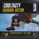 CoolTasty - Fashion Victim (Original Mix)