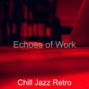 Chill Jazz Retro - Sensational Backdrops for Work ()