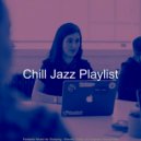 Chill Jazz Playlist - Tasteful Backdrops for Offices ()