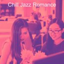 Chill Jazz Romance - Dream Like Music for Homework (Original Mix)