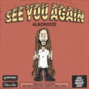 Alborosie - See You Again (Original Mix)