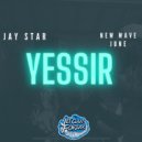 Jay Star & New Wave June - Yessir (Original Mix)