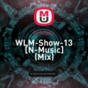 N-Music - WLM-Show-13 [N-Music] ()