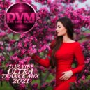 Djs Vibe - Ultra Trance Mix 2021 ()