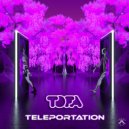 TOFA - Teleportation (Original Mix)