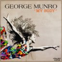 George Munro - My Body (Original Mix)
