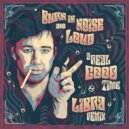 Burn in Noise, Loud - A Real Good Time (Libra Remix)