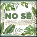 Edgar Aguirre & Isi Ramirez - No sé
