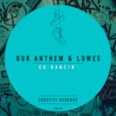 Our Anthem, Lowee - Go Dancin\' (Extended Mix)