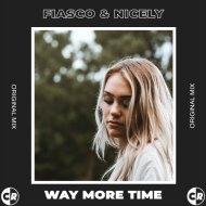 Fiasco & Nicely - Way More Time