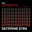 DJ W - We Are All Gonna Die (Original Mix)
