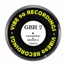 GavGStyle & Bennie D - GBH 2