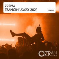 79rpm - Trancin\' Away 2021