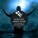 Pulse Plant - Distant Future (Greg Denbosa Remix)