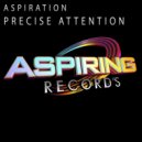 Aspiration - Precise Attention
