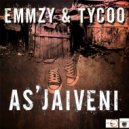 Tycoo & Emmzy - As\'Jaiveni (Original Mix)