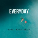 Royal Music Paris - Everyday (Original Mix)
