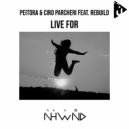 Peitora, Ciro Parcheri, Rebuild - Live For (Original Mix)