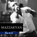 Mazzakyan - Ты и я (Original Mix)