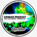 ConRad produCt - Wanna Do (Original Mix)