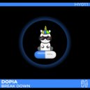 Dopia - Break Down (Extended)