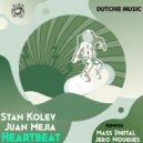 Stan Kolev & Juan Mejia - Heartbeat (Mass Digital  Remix)