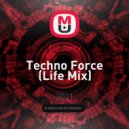 DJ Jerry - Techno Force (Life Mix)