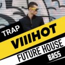 VIIIHOT - SUMMER HOUSE MIX [VOL.1]