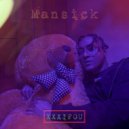 Xxxifou & Wolfy - Mansick (feat. Wolfy)