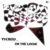 Vychod - On The Loose