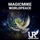 MagicMike - Worldpeace (Original Mix)