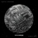 Tokyo Sindrome - Find A Way
