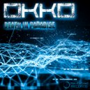OKKO - Death In Paradise (Original Mix)