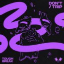 Tough Break - Trip (Extended Mix)