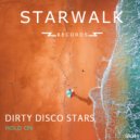 Dirty Disco Stars - Hold On (Original Mix)