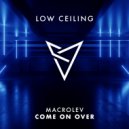 MACROLEV - COME ON OVER (Original Mix)