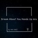 Dj Nik - Dream About You (Hands Up mix)