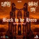 Zaphy & Gianluca Zeta - Back To Be Hero (Original Mix)