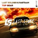 Last Soldier & Rastaan - Top Gear (Radio Edit)