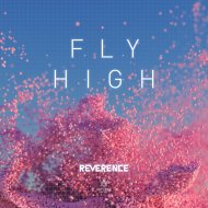 Reverence - Fly High