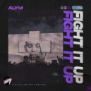 Alym - Fight It Up (Extended Mix)