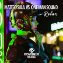 Matteo Sala vs One Man Sound - Relax