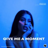 Furkan Kaya - Give Me A Moment